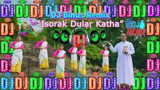 DJ Binus Remix Isorak Dular Katha। new santali christian song। dj song। santali christian dj remix