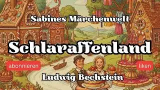 Schlaraffenland ein M&auml;rchen von Ludwig Bechstein