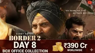 💥Border 2 Day 8 Box Office Collection 🔥 Sunny Deol & Varun Dhawan Dominating! | Second Friday Report