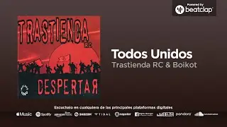 Trastienda RC & Boikot - Todos Unidos