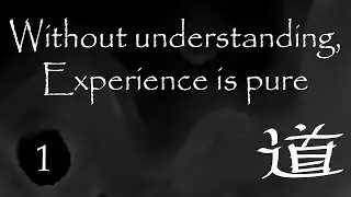 When experience is pure. [DaoTalk]