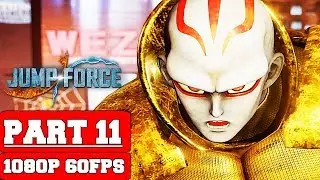 JUMP FORCE - Gameplay Walkthrough Part 11 - Kane Boss Fight - No Commentary (PC)
