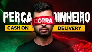 Voc&ecirc; vai PERDER DINHEIRO com Cash On Delivery