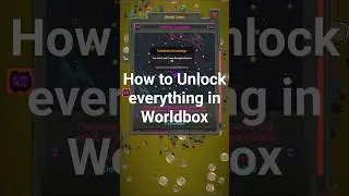 How to Unlock Everything in Worldbox