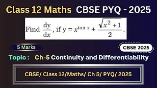 Find dy/dx,if y=x^tan⁡x +√(x^2+1)/2 | Class 12 | CBSE Maths | Chapter 5 | PYQ 2025 | Girish Sir