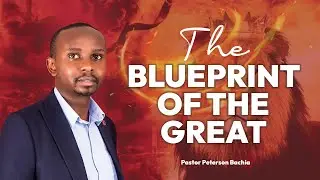 The Blueprint Of The Great || Pastor Peterson Bachia - 25.10.25