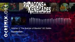 The Witcher 3: Wild Hunt OC ReMix by Gunderslam: 