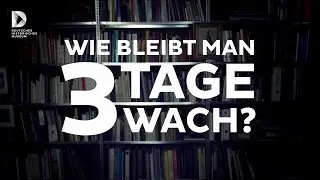 Wie bleibt man 3 Tage wach? | DHM HisTutorial Folge 1
