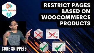 Code Snippets - How to Restrict Pages with WooCommerce Product Purchase