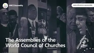 The Assemblies of the World Council of Churches - introduction