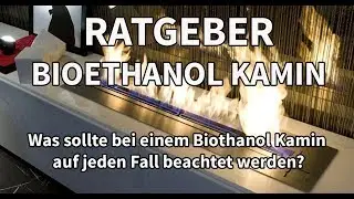 Was sollte bei einem Bioethanol Kamin auf jeden Fall beachtet werden? | Bioethanol Kamine