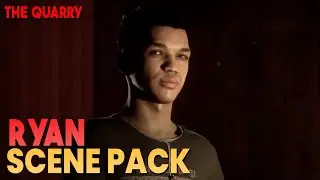 Ryan Scene Pack || The Quarry || 1080p, 60FPS