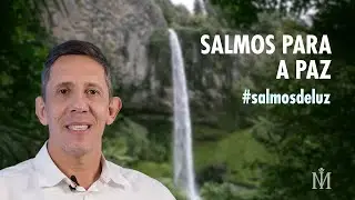 Salmos para a Paz | Salmos de Luz | Ian Mecler