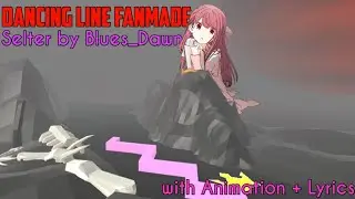 Dancing Line Fanmade - Shelter by Blues_Dawn with Animation and Lyrics