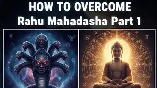How To Overcome Rahu Mahadasha Part 1