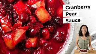 Easy Cranberry Pear Sauce | Sweet, Tart, Holiday Side Dish