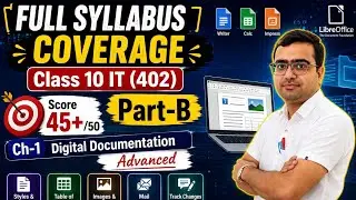Class-10th | Part-B | Unit 1 Digital Documentation Advanced (LibreOffice) | Part-1