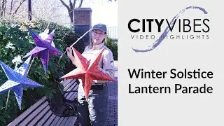 Winter Solstice Lantern Parade | City Vibes