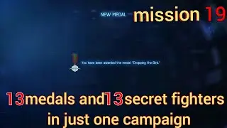 ACE COMBAT&trade; 7:13 medals and 13 secret fighters mission 19