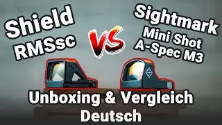 Shield RMSsc vs Sightmark Mini Shot A-Spec M3 | Unboxing & Vergleich
