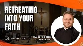 Your Challenge this Advent | Fr. Joe Robinson