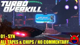 Turbo Overkill (Early Access) - E1M1 Syn - All Chips and Tapes No Commentary