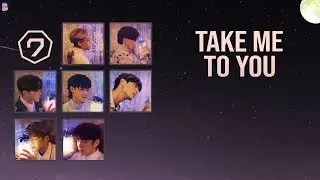 [COLOR CODED LYRICS/VIETSUB] GOT7 (갓세븐) - Take me to you | bsoul