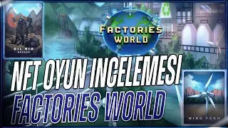 [P2EARN] NFT OYUN INCELEMESİ FACTORIES WORLD - WAXP AĞINDA M&Uuml;KMEMEL BRİ PROJE  ! - Scainter Crypto
