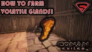 CONAN EXILES HOW TO FARM VOLATILE GLANDS AND WHAT THEY CAN BE USED FOR