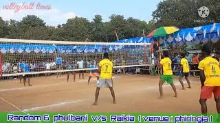 RANDOM6 V/S RAIKIA VOLLEYBALL FINAL match PHIRINGIA  volleyball times   kandhamal dhaba volley