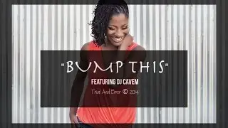 SuCh - 'Bump This' featuring DJ CAVEM - now on iTunes