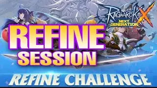 ROX REFINE SESSION 2ND ANNIVERSARY Ragnarok X Next Generation