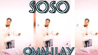 Soso (Omah lay) dance challenge