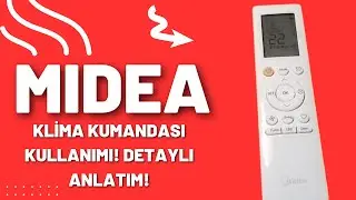 MIDEA klima kumandası kullanımı! Detaylı anlatım!