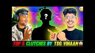 TOP 5 CLUTCHES 😱 OF TSG VIHAAN - FREE FIRE ESPORTS