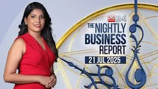 The Nightly Business Report | 21st July 2025