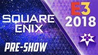 E3 2018 - PRE-show #4