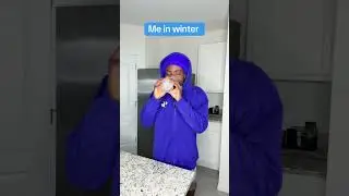 Me in winter VS summer 😂
