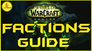 Complete WoW: Legion Factions Guide - WoW LazyBeast