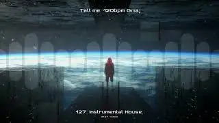 127. Instrumental House. Tell me. 120bpm Gmaj