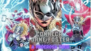 [Conhe&ccedil;a jane foster A poderosa Thor]