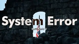 System Error - BFV