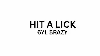 BRAZY - Hit A Lick (Official Audio)