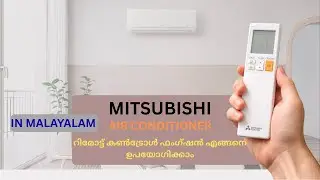 How to use mitsubishi inverter air conditioner remote function in malayalam|