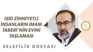 Ebubekir Sifil - IŞİD Zihniyetli İnsanların İmam Taberi'nin Evini Taşlaması