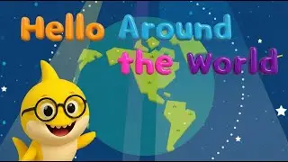 Hello Around the World | Say Hello in Different Languages | Kids Songs | Fun Little Fantasy 