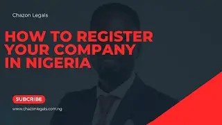 HOW TO REGISTER YOUR COMPANY IN NIGERIA PT. 1 || L'EDUCATION || CHAZON LEGALS