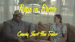 Papa on Parole (Official Trailer)