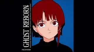 Ghost Reborn - The System (Full Album)