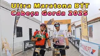 Ultra Maratona BTT Cabeça Gorda 2025 (o Alentejo não é plano)